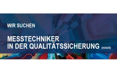 Messtechniker in der Qualitätssicherung (m/w/d) gesucht